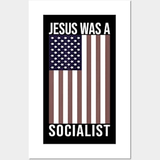 Jesus Was A Socialist American Flag Christians For America Posters and Art